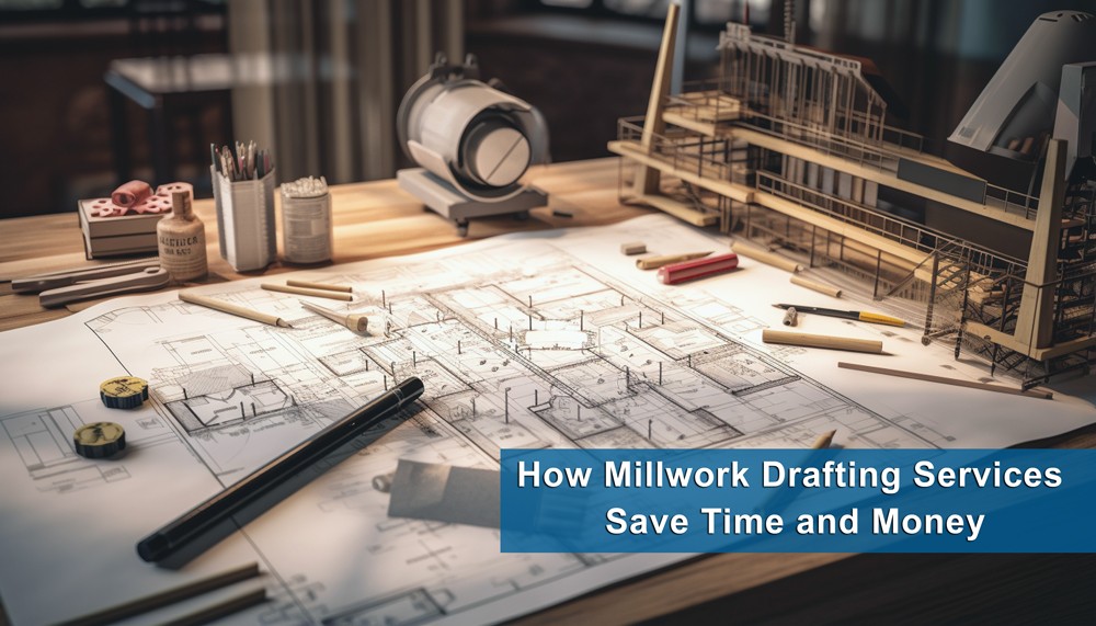 Millwork Drafting Services