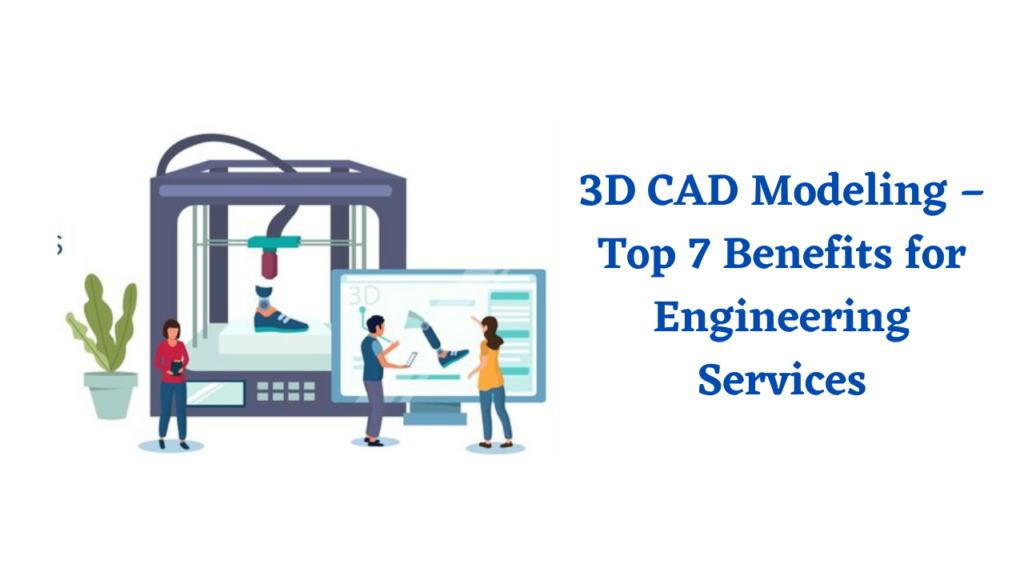 Benefits-of-3D-CAD-Modeling