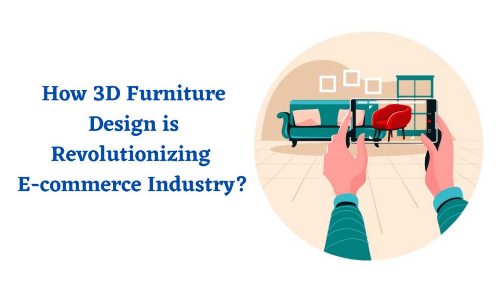 3D-Furniture-Design-in-E-commerce-Industry
