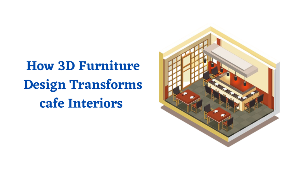 3D-Furniture-Design-for-cafe-Interiors