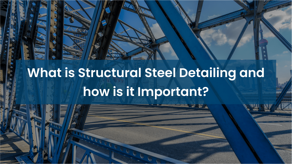 structural steel detailing